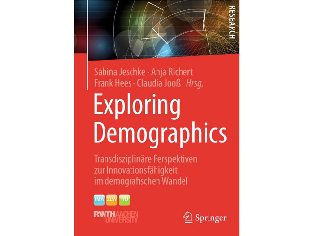 Exploring Demographics_ Transdisziplinäre Perspektiven zur Innovationsfähigkeit im demografischen Wandel